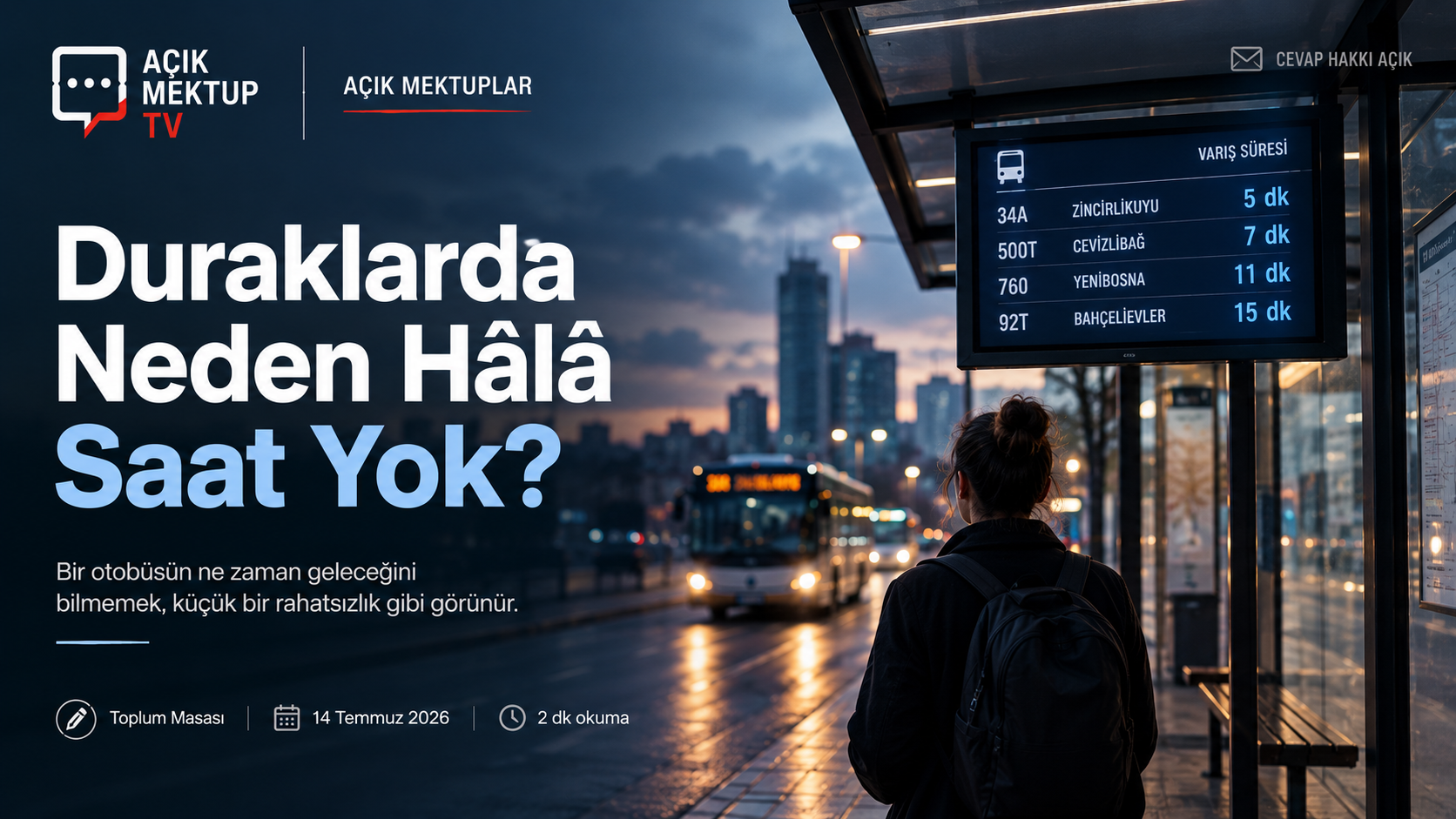 Ulaşım Koordinasyon Merkezine: Duraklarda Neden Hâlâ Saat Yok?